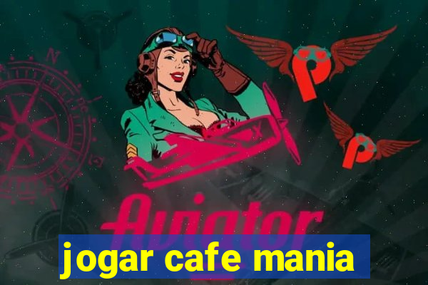 jogar cafe mania